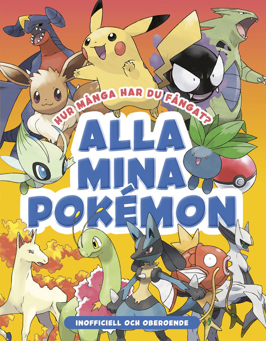 Alla mina Pokémon : Hur många har du fångat? – E-bok
