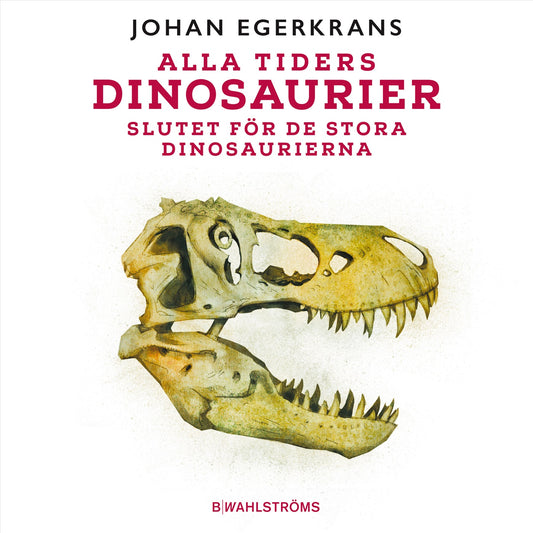 Alla tiders dinosaurier 5 - Slutet för de stora dinosaurierna – Ljudbok