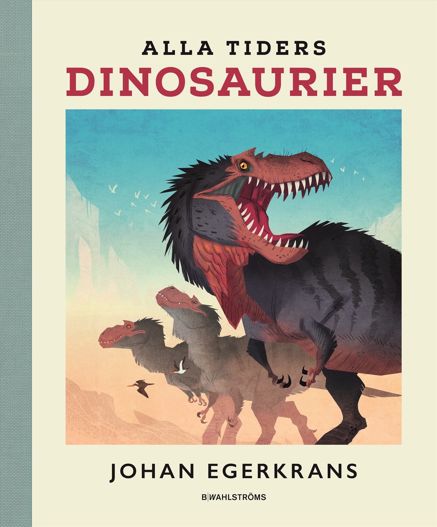 Alla tiders dinosaurier – E-bok