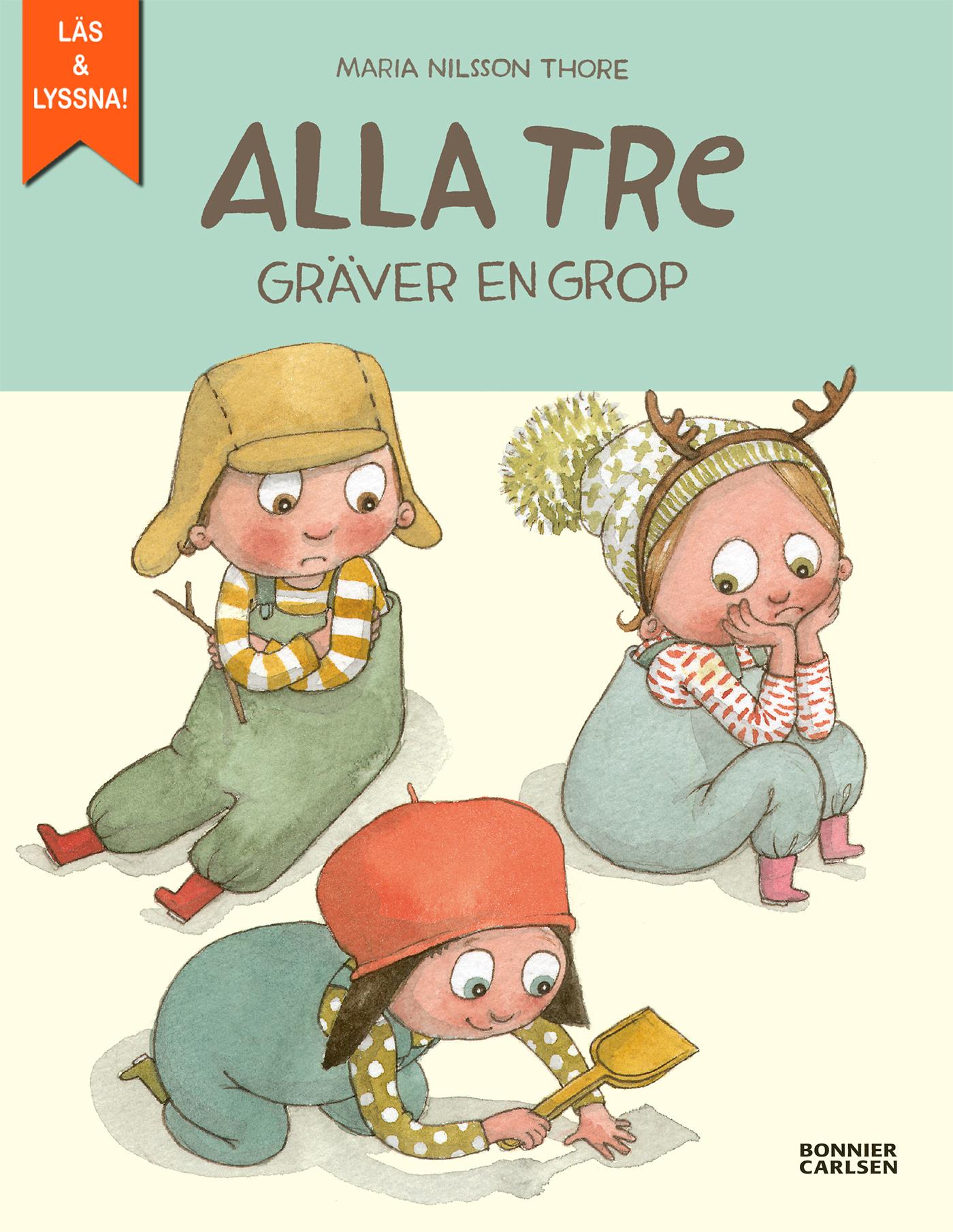 Alla tre gräver en grop – E-bok