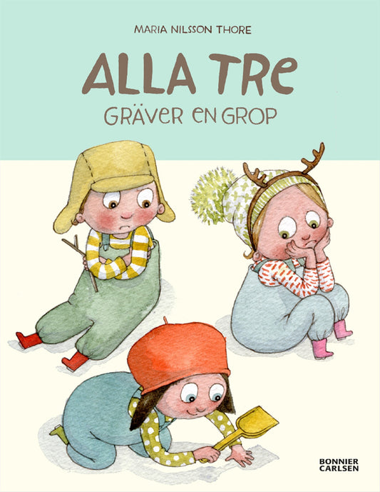 Alla tre gräver en grop – E-bok