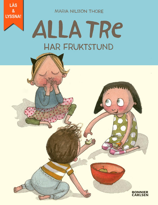 Alla tre har fruktstund – E-bok