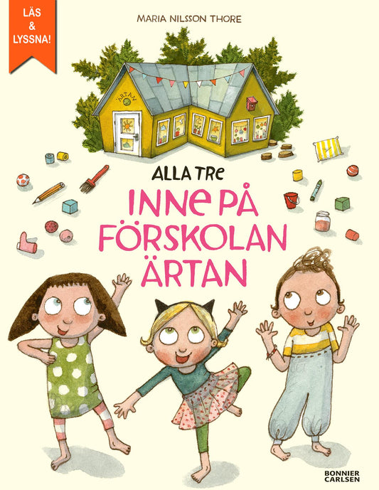 Alla tre inne på förskolan Ärtan – E-bok