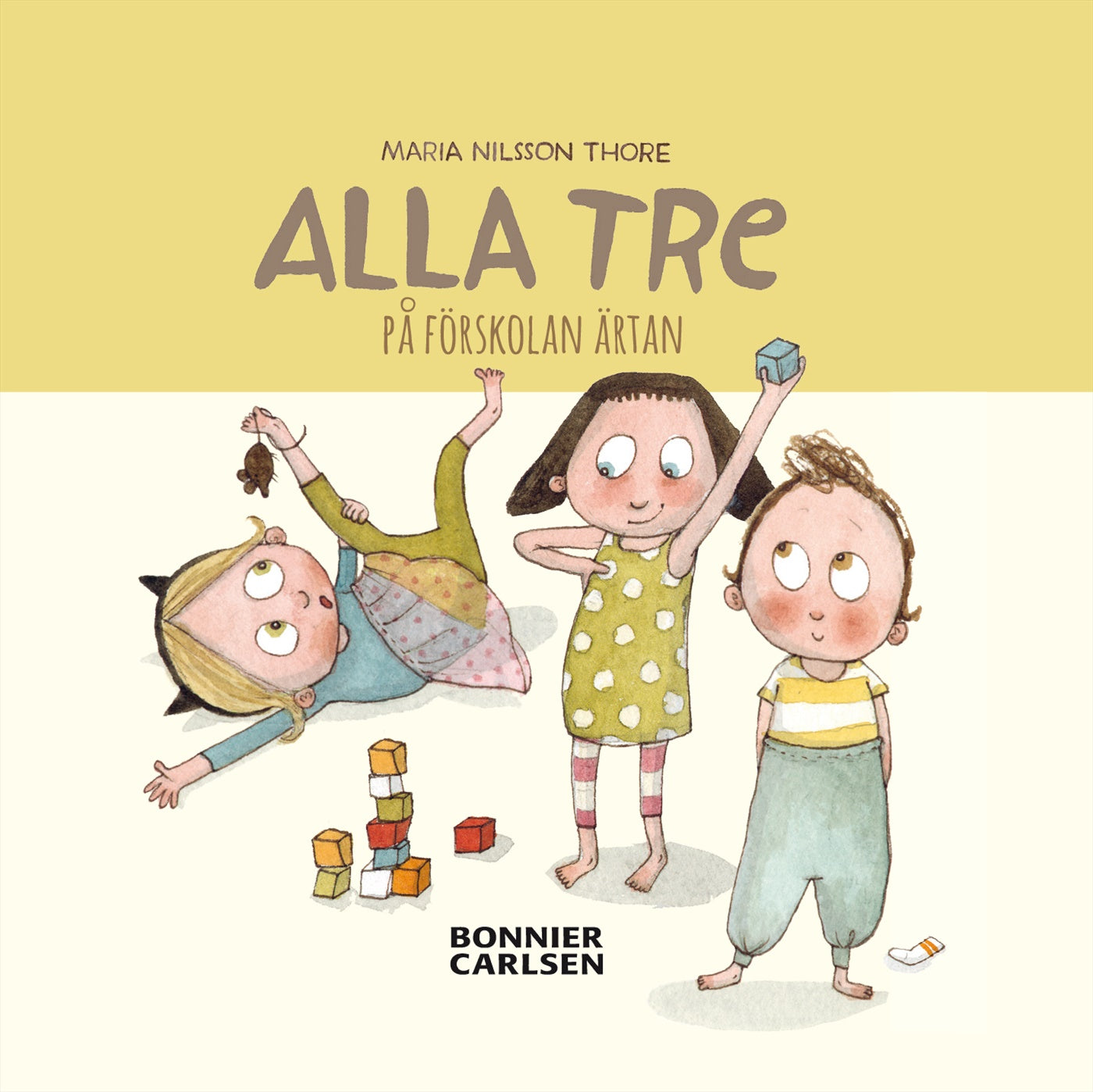 Alla tre på förskolan Ärtan – E-bok
