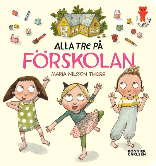 Alla tre på förskolan – E-bok