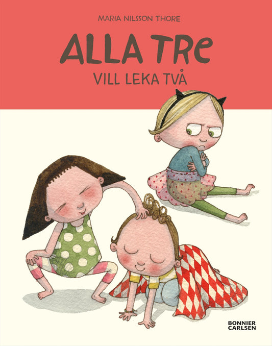 Alla tre vill leka två – E-bok