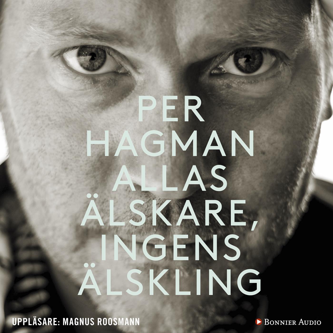 Allas älskare, ingens älskling – Ljudbok