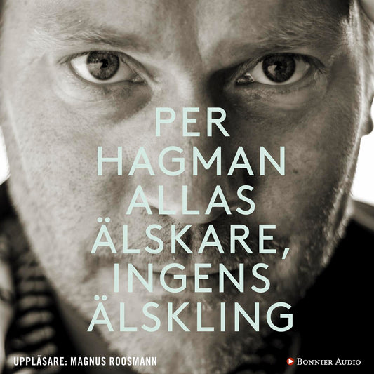 Allas älskare, ingens älskling – Ljudbok