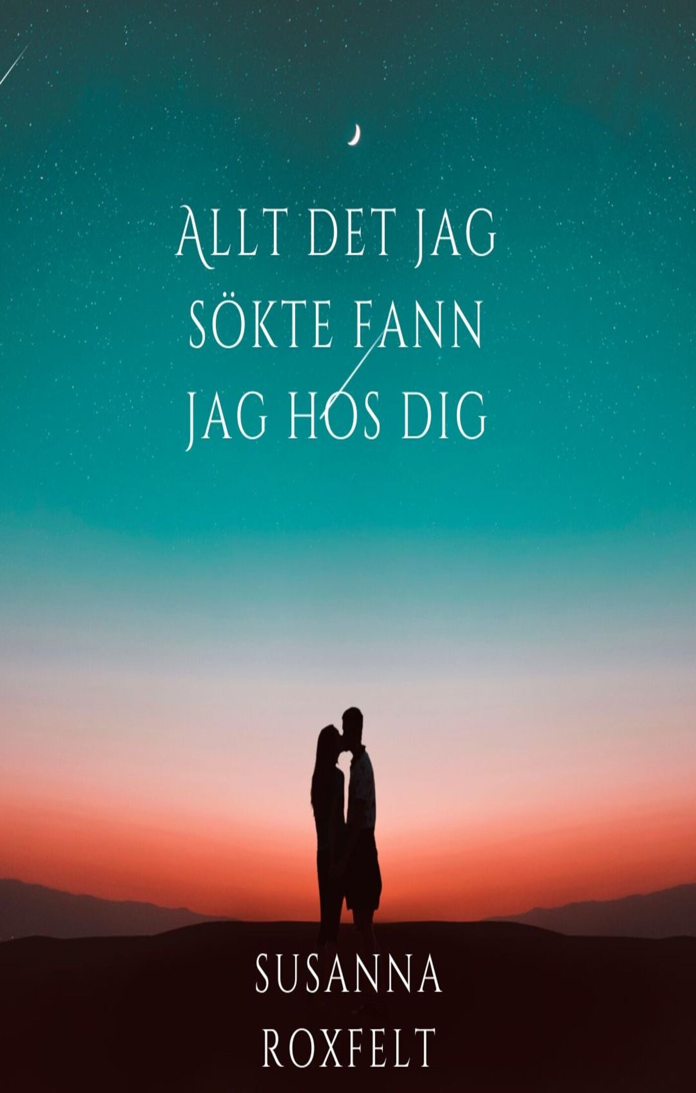 Allt det jag sökte fann jag hos dig – E-bok