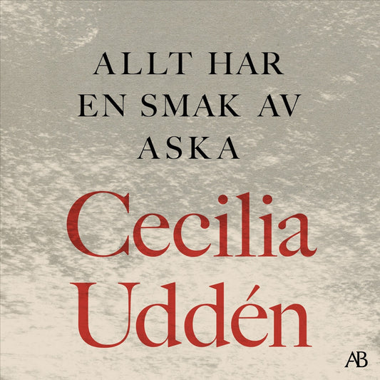 Allt har en smak av aska : skräddaren i Gaza och andra människor i en plågad region – Ljudbok