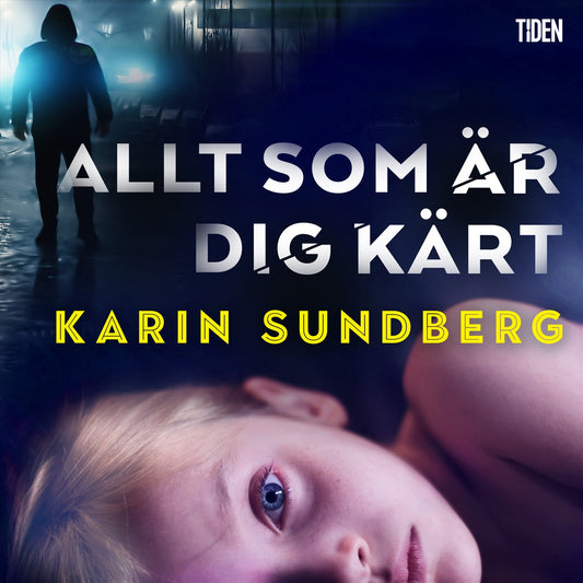 Allt som är dig kärt – Ljudbok