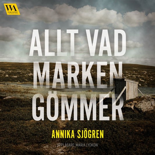 Allt vad marken gömmer – Ljudbok