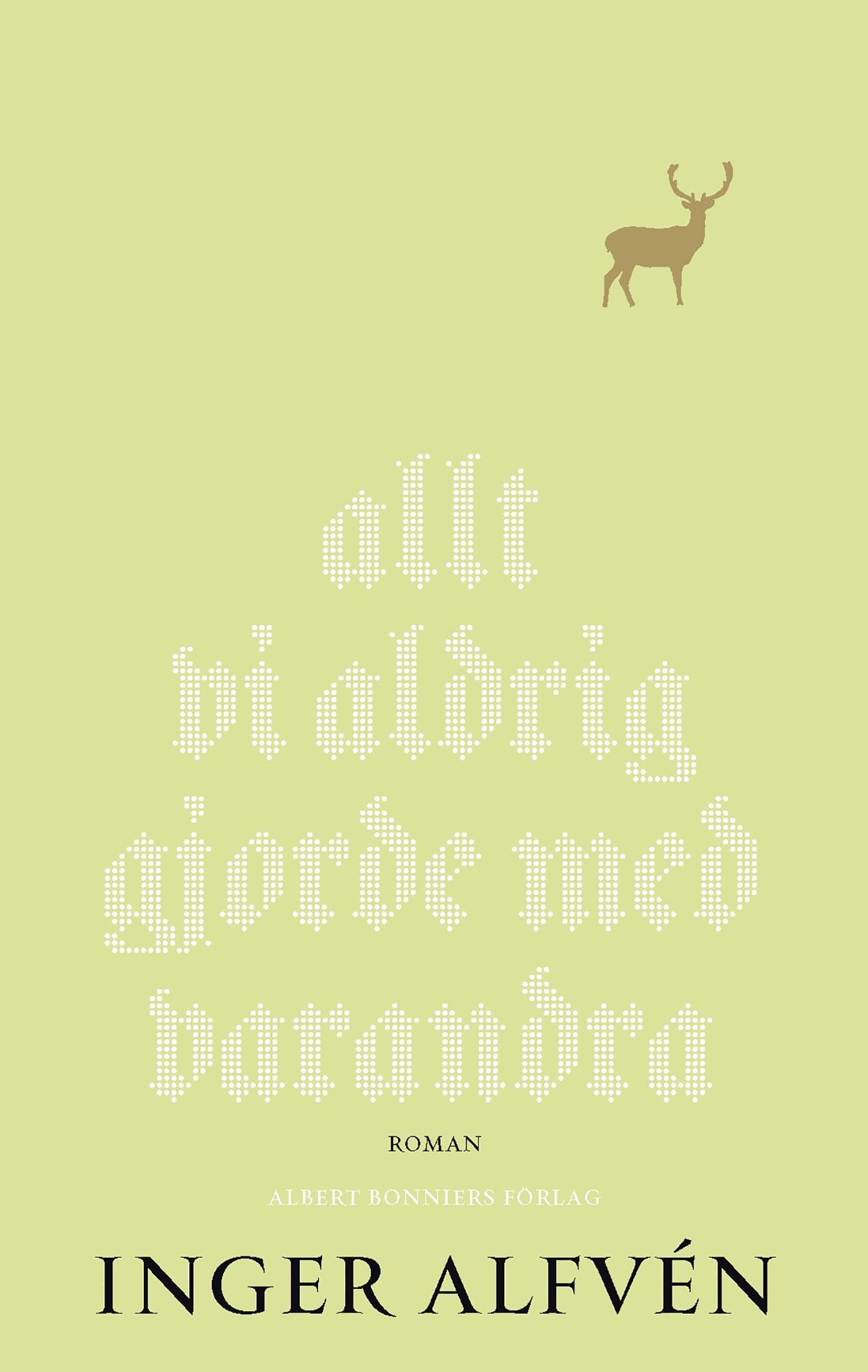 Allt vi aldrig gjorde med varandra : en midsommarkomedi  – E-bok