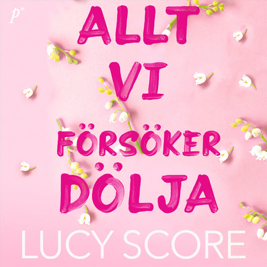 Allt vi försöker dölja – Ljudbok