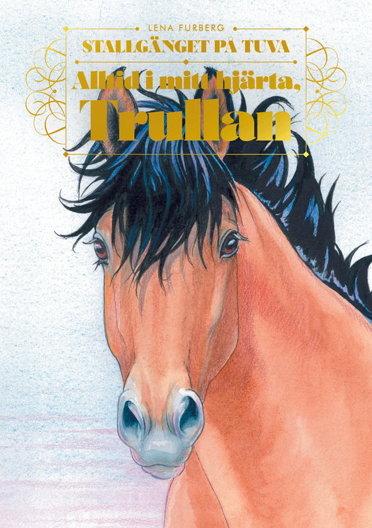 Alltid i mitt hjärta, Trullan – Ljudbok