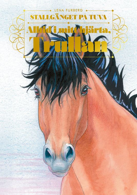 Alltid i mitt hjärta, Trullan – Ljudbok