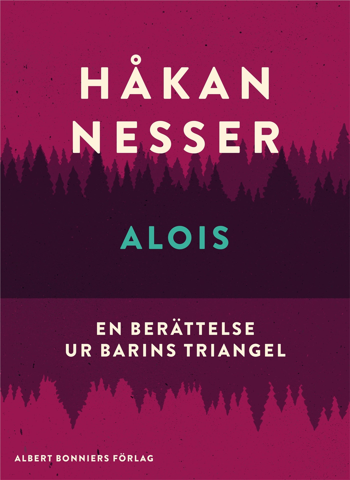 Alois : En berättelse ur Barins triangel – E-bok