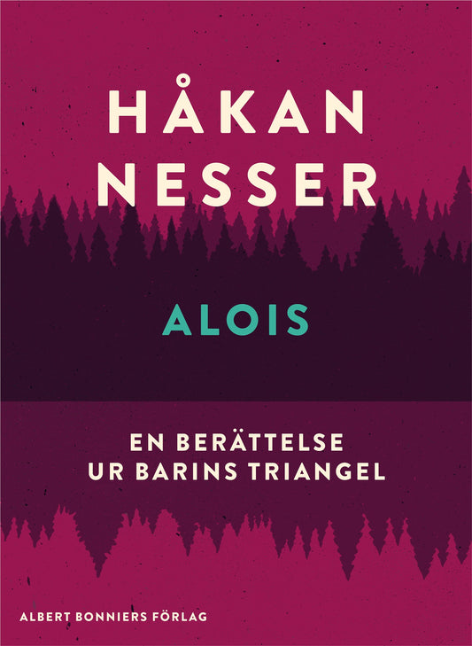Alois : En berättelse ur Barins triangel – E-bok