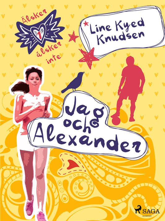 Älskar, älskar inte 1 - Jag och Alexander – E-bok