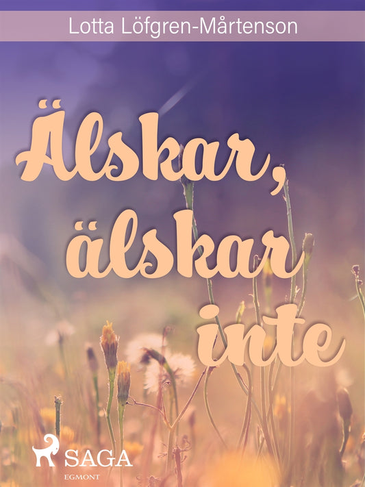 Älskar, älskar inte – E-bok