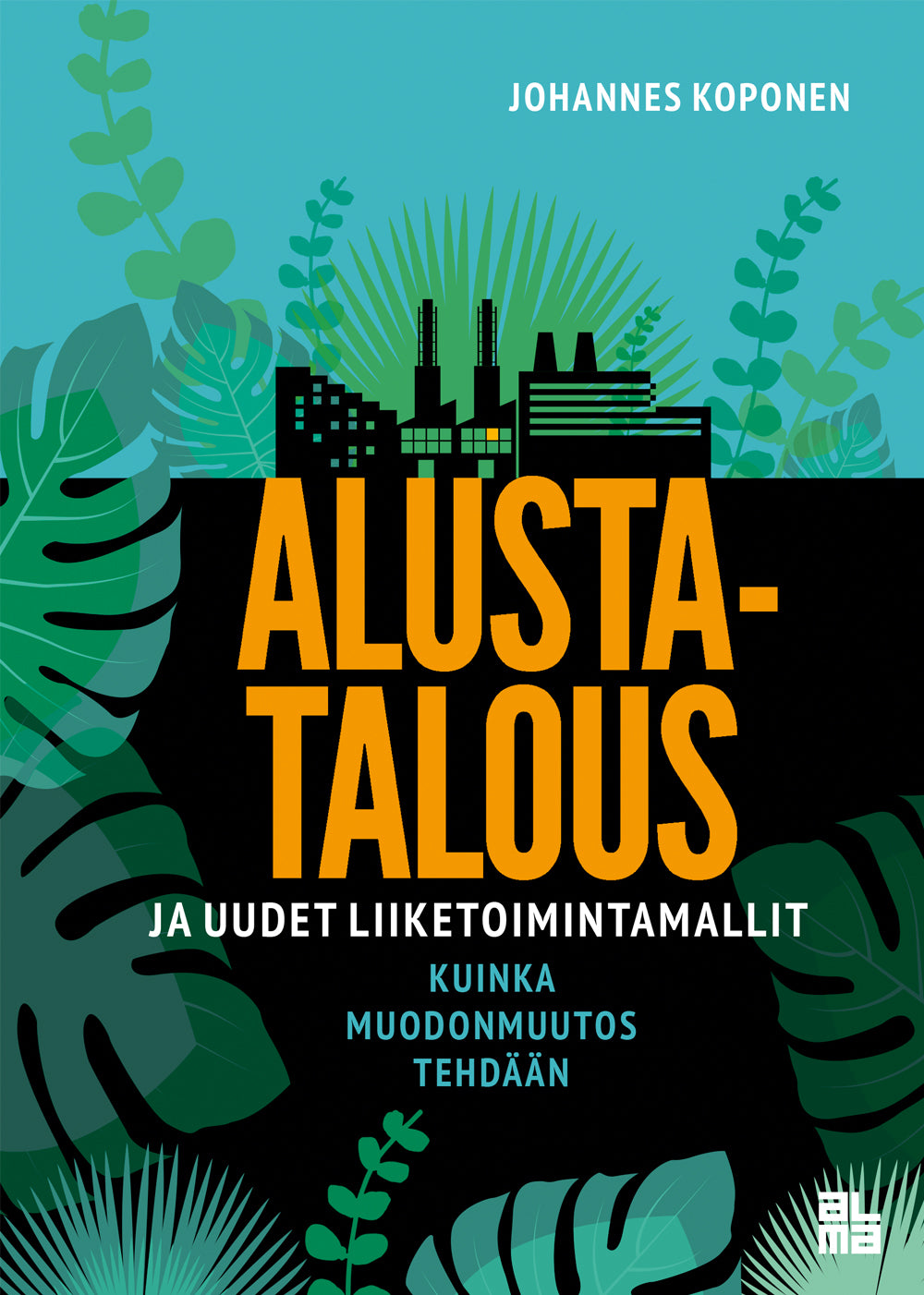 Alustatalous ja uudet liiketoimintamallit – E-bok