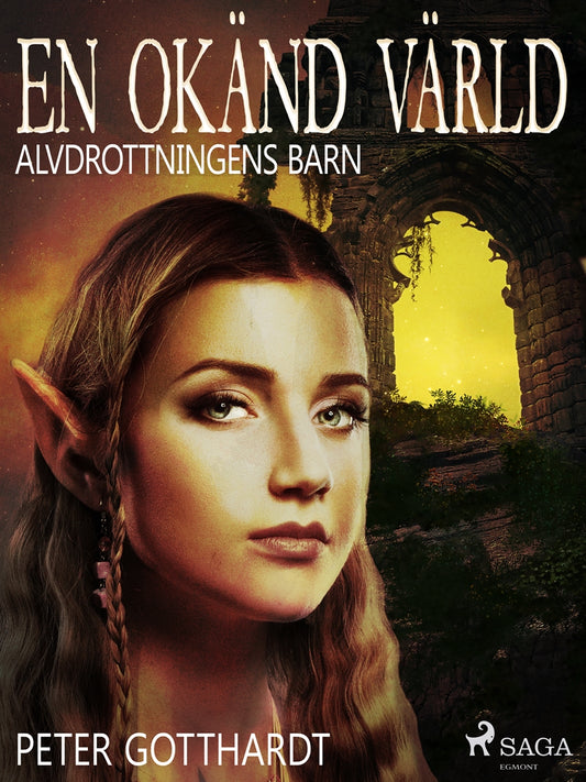 Alvdrottningens barn 1: En okänd värld – E-bok