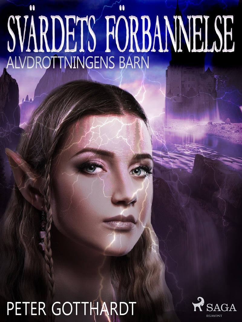 Alvdrottningens barn 4: Svärdets förbannelse – E-bok