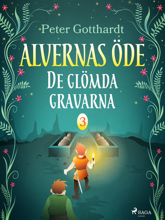 Alvernas öde 3: De glömda gravarna – E-bok