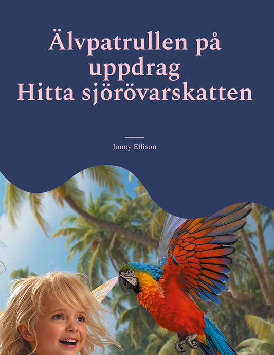 Älvpatrullen på uppdrag: Hitta sjörövarskatten – E-bok