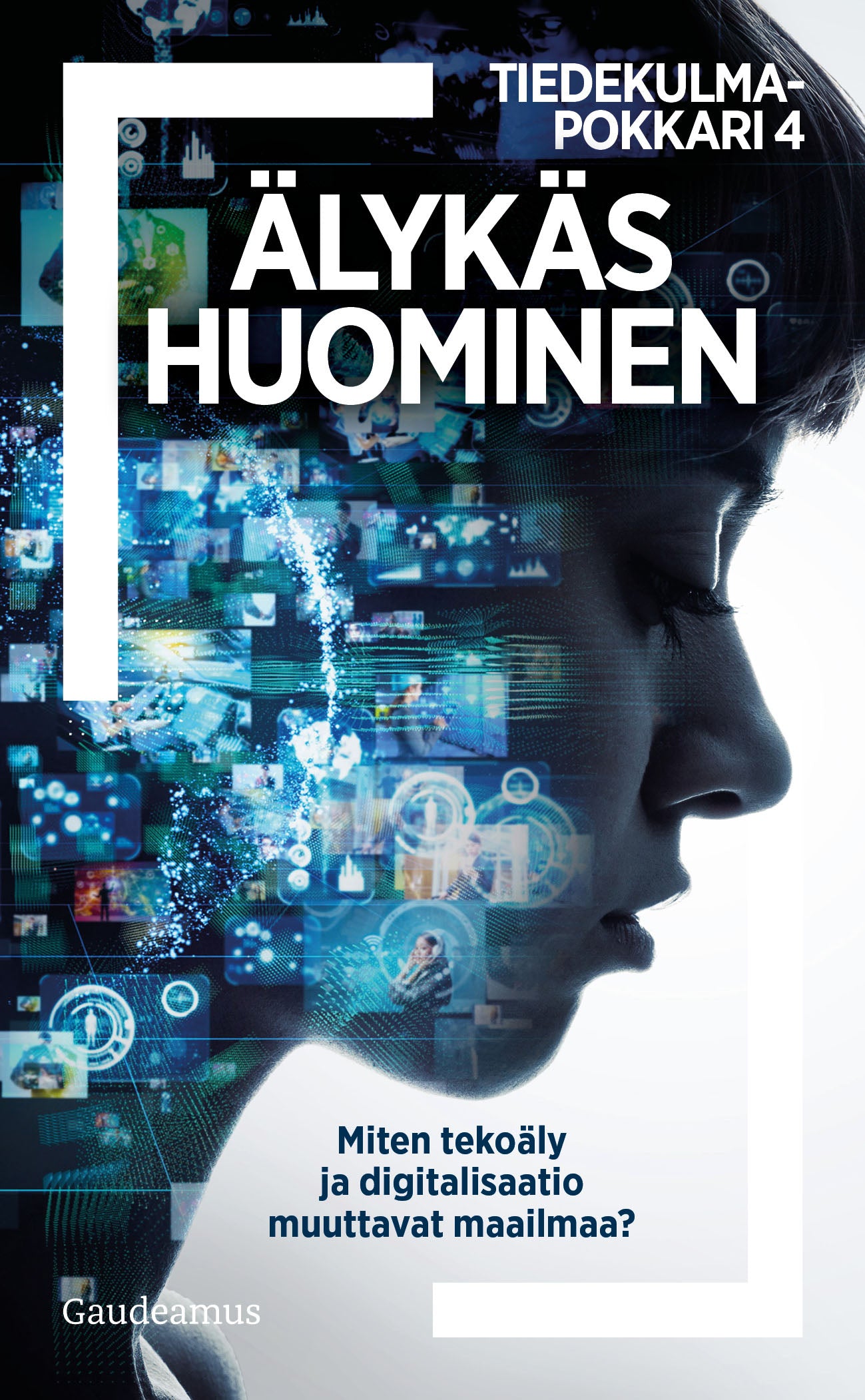 Älykäs huominen – E-bok