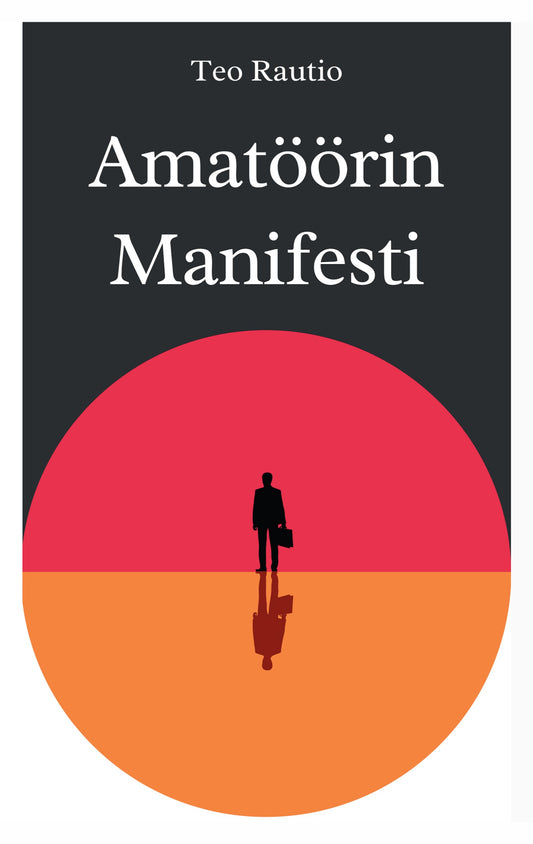 Amatöörin manifesti – E-bok