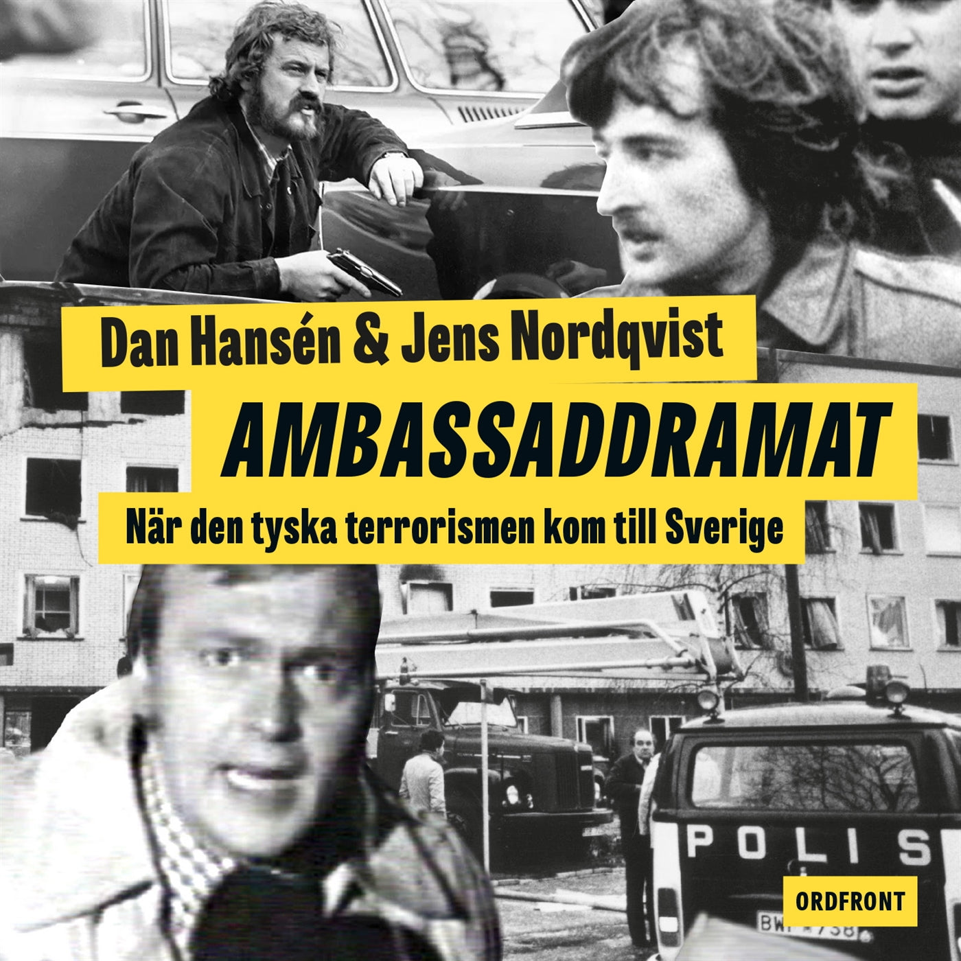 Ambassaddramat – När den tyska terrorn kom till Sverige – Ljudbok