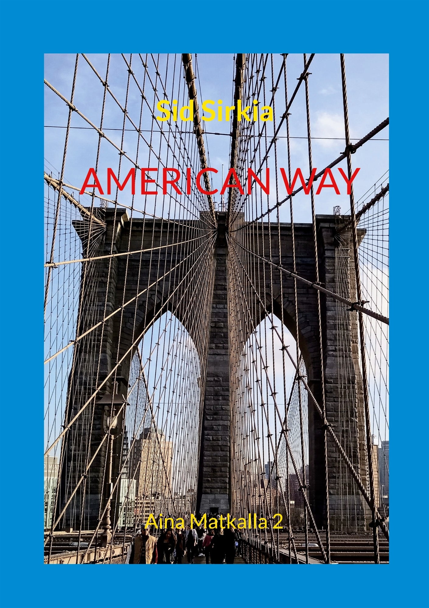 American way: Aina Matkalla 2 – E-bok