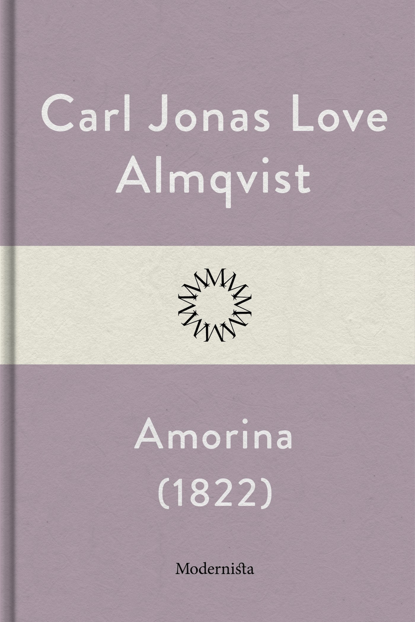 Amorina: den förryckta frökens levnadslopp och sällsynta bedrifter – E-bok