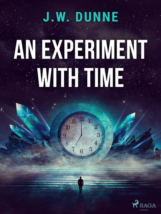An Experiment With Time – E-bok