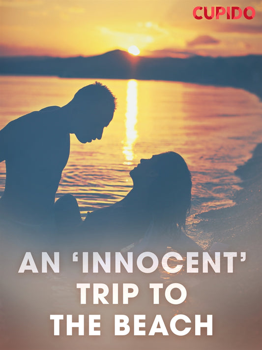 An ‘Innocent’ Trip to the Beach – E-bok