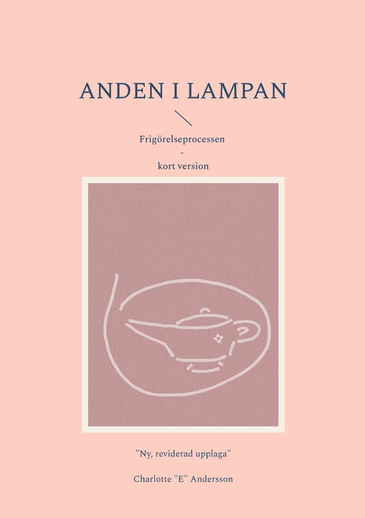 Anden i lampan: Frigörelseprocessen - kort version – E-bok
