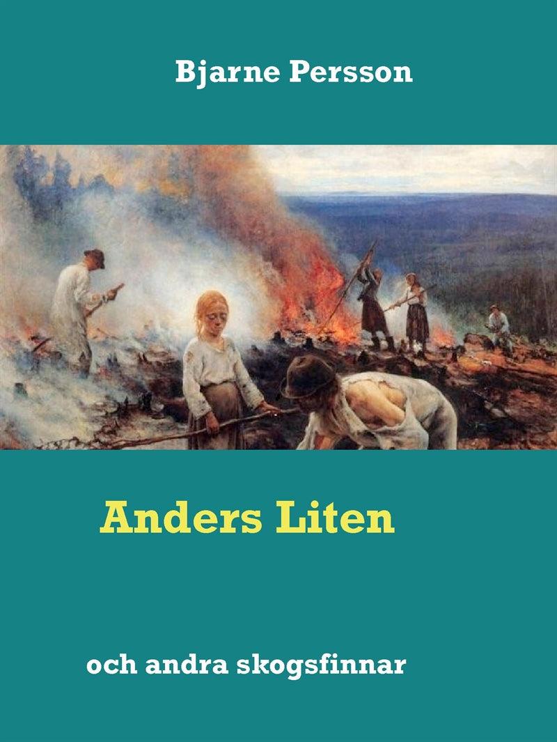 Anders Liten: och andra skogsfinnar – E-bok