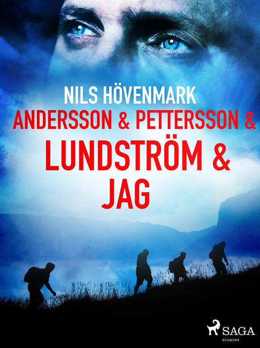 Andersson &amp; Pettersson &amp; Lundström &amp; jag – E-bok