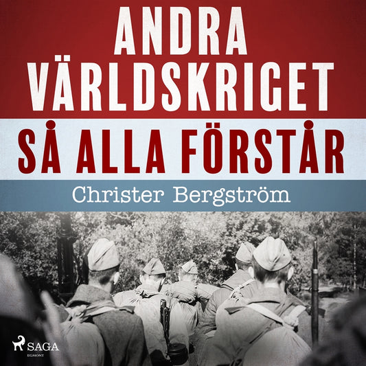 Andra världskriget så alla förstår – Ljudbok