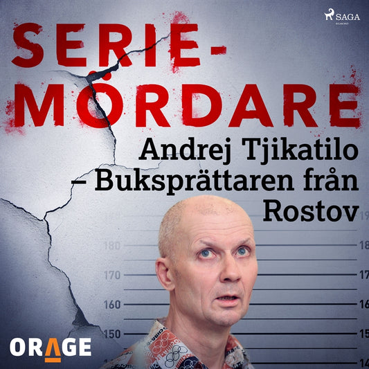 Andrej Tjikatilo – Buksprättaren från Rostov – Ljudbok