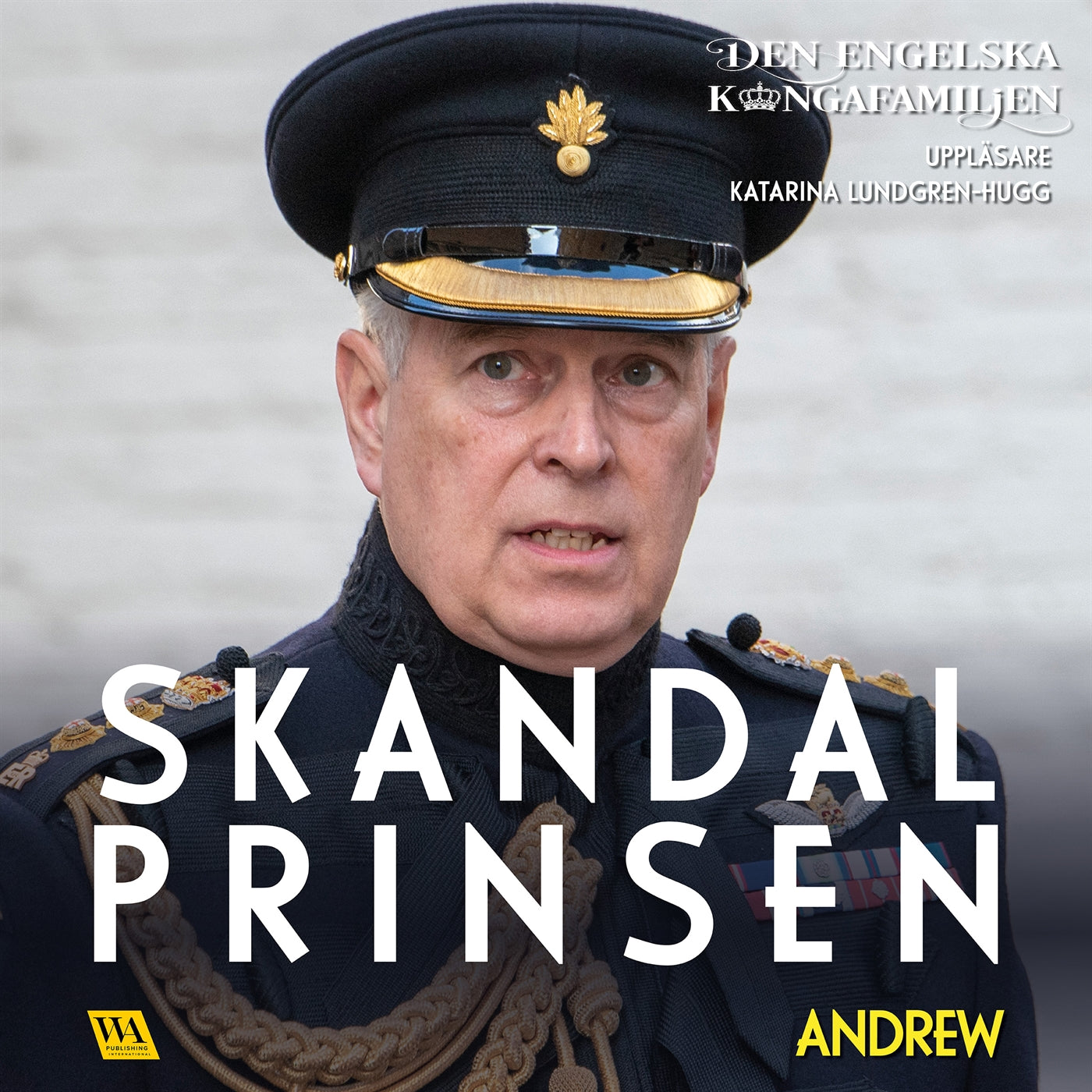 Andrew – Skandalprinsen – Ljudbok