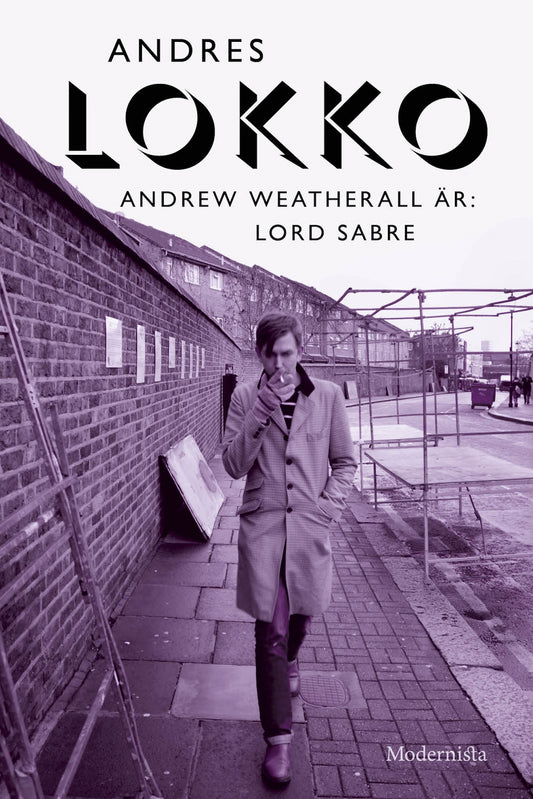 Andrew Weatherall är: Lord Sabre – E-bok