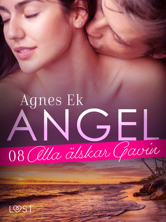 Angel 8: Alla älskar Gavin - Erotisk novell – E-bok