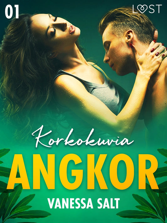 Angkor 1: Korkokuvia - eroottinen novelli – E-bok
