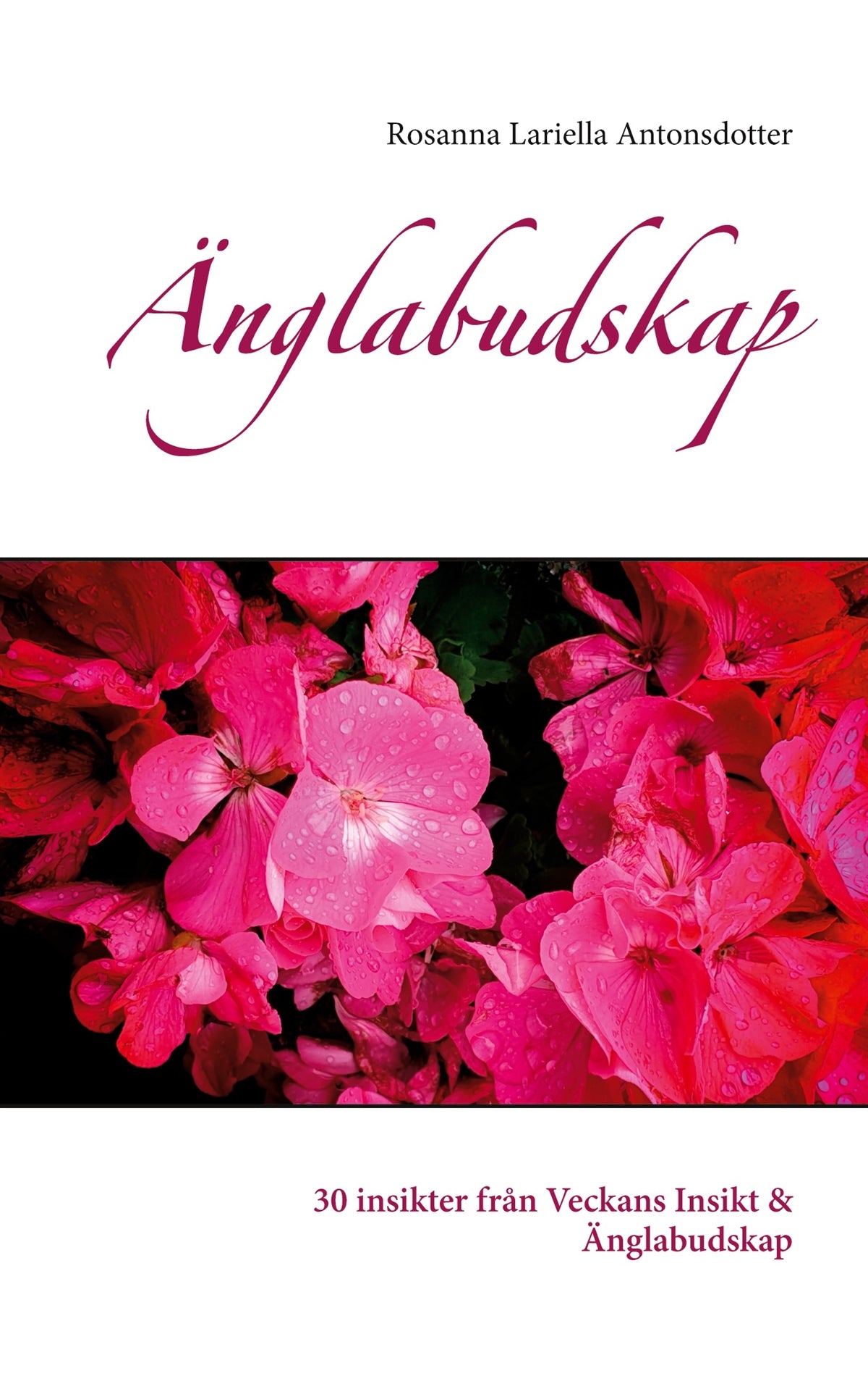 Änglabudskap: 30 insikter från Veckans Insikt & Änglabudskap – E-bok