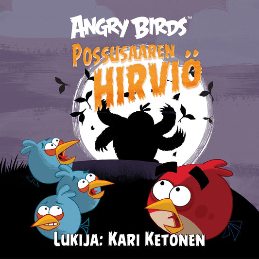 Angry Birds: Possusaaren hirviö – Ljudbok