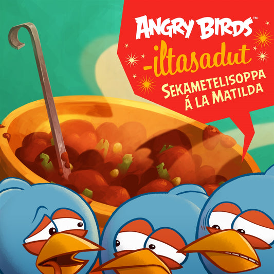 Angry Birds: Sekametelisoppaa a´ la Matilda – Ljudbok