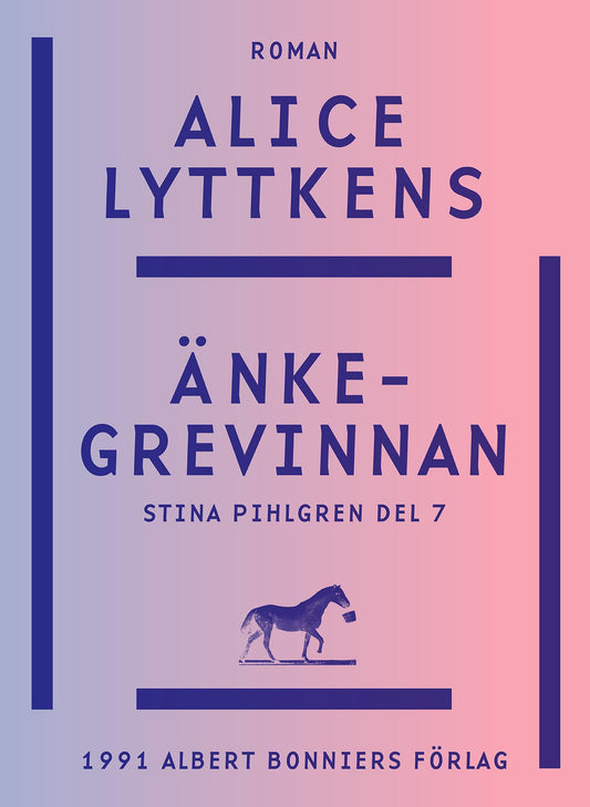 Änkegrevinnan : slutet på historien om Stina Pihlgren – E-bok
