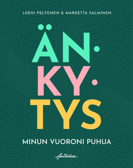 Änkytys - Minun vuoroni puhua – E-bok